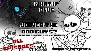 If Blue Joined the Dark Sanses //ALL EPISODES// Undertale AU Comic Dub