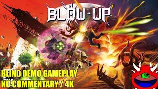 BL0W-UP DEMO - No Commentary Gameplay