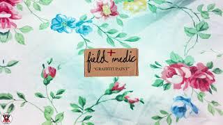 Field Medic - "GRAFFITI PAINT" (Official Audio)