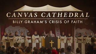 Canvas Cathedral: Billy Graham's Crisis of Faith | Billy Graham TV Special