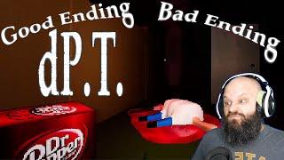 dP.T. Dr Pepper Terror! Good And Bad Endings! TAKE IT PAPPY!