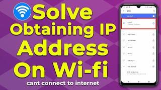 How to Solve Problem of Obtaining IP Address On Wifi in Mobile|How to fix cant connect to internet