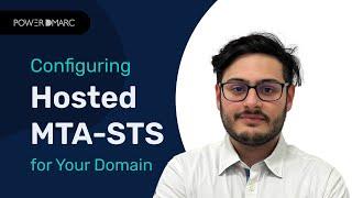 MTA-STS and TLS-RPT Setup with Hosted MTA-STS