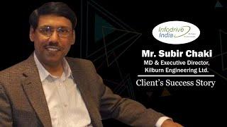 InfodriveIndia Customer Review & Success Story |Subir Chaki (Kilburn Engineering- Client Testimonial