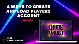 Game Vault Create Player Redeem Recharge Loading Tutorial