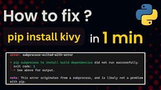 subprocess-exited-with-error | kivy | pip install kivy error