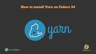 How to install Yarn on Fedora 34