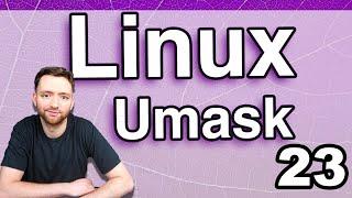 Umask and Special File Permissions - Linux Tutorial 23