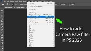 How to Add Camera Raw Filter in Adobe Photoshop 2023 | camera raw plugin