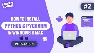 How to Install Python and PyCharm on Windows & Mac (2023) | Easy Step-by-Step Guide