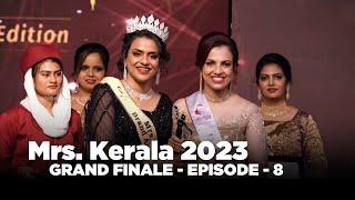 Mrs.Kerala 2023 | Grand Finale - Episode 8 | Event by ESPANIO EVENTS | ANWAR AT | SAJINAS SALEEM