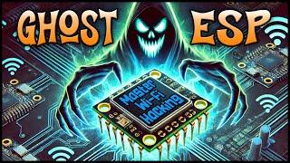 GhostESP : The Next Generation WiFi Hacking Tool!!