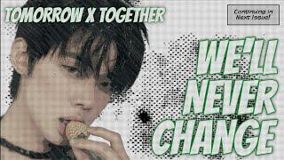 WE'LL NEVER CHANGE (TOMORROW X TOGETHER) - LINE DISTRIBUTION WITH LYRICS