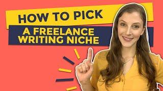 How to Pick a Freelance Writing Niche \\ Become a Freelance Writer