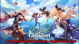 Fix Genshin Impact Error Code 0x7e