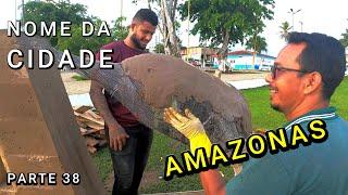 PASSEIO EM MARAÃ - AMAZONAS - VÍDEO 38,   Letreiro da cidade .