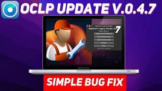 OpenCore Legacy Patcher 0.4.7 | simple BUG fix
