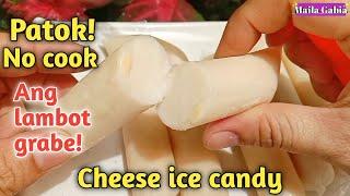 Sobrang lambot grabe,di pa niluluto yan! Cheese ice candy,pang negosyo | Maila Gabia