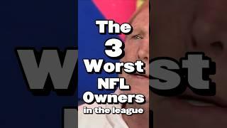 The Worst NFL Owners Will Shock You