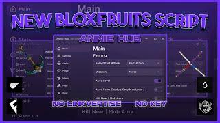 [NEW] Blox Fruits Script/Hack Annie Hub | Auto Farm | Auto Raid | Auto V4 (Mobile & PC)