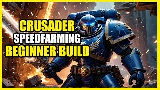 Warhammer 40K: Inquisitor Martyr - Beginner Speed Farming Crusader Build