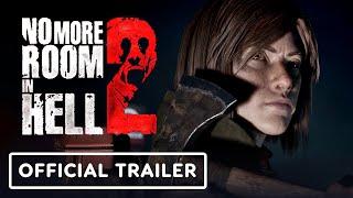 No More Room in Hell 2 - Official Early Access Release Date Trailer