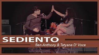 Sediento - BenAnthony LaVoz w/ Tatyana D'Voce