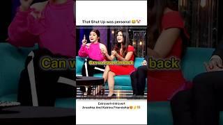 𝗮𝗻𝘂𝘀𝗵𝗸𝗮 𝗯𝗲𝗶𝗻𝗴 𝗮𝗻𝘂𝘀𝗵𝗸𝗮  #koffeewithkaran #anushkasharma #katrinakaif #shorts #trending #viralvideo