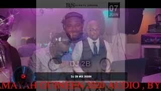 Best Mix Mamayah Guinéen Audio vol 3. 2020 & 2021. By DJ twoby  224 