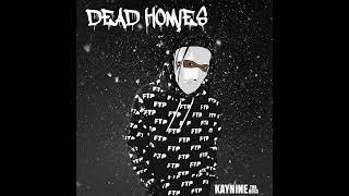 Kay Nine Tha Boss - Dead Homies