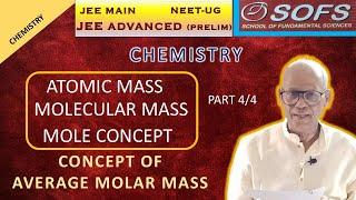 AVERAGE MOLAR MASS | ATOMIC MASS | MOLE CONCEPT | PART 4 CHEMISTRY JEE MAIN ADVANCED NEET UG