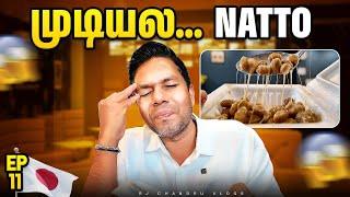 சிறப்பான சம்பவத்தோடு Natto Japan காலை உணவு  | Rj Chandru Vlogs | EP11