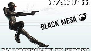 Black Mesa Прохождение Часть 11 "Биомеханические Наемницы"