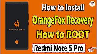 Install Orange Fox Recovery & ROOT Redmi Note 5 Pro | Without Loosing DATA |100% Working  Hindi |