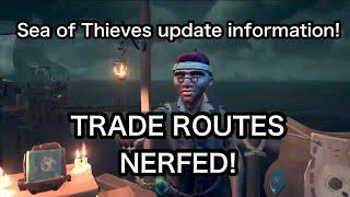 MERCHANT ALLIANCE TRADE ROUTES NERFED IN TODAYS UPDATE! PLUS MORE IN GAME EVENTS ON SEA OF THIEVES