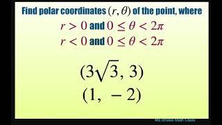 Find polar coordinates of points (3 sqrt(3), 3) and (1, -2) for positive, negative r over [0, 2 pi)