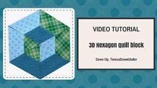 2 minute video tutorial: 3D hexagon quilt block