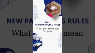 EU’s new packaging rules - What do they mean for you? #packaging #sustainability  #europe #news