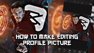 How to Make Editing Profile Picture Using Picsart