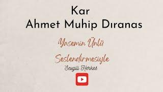 Kar / Ahmet Muhip Dıranas