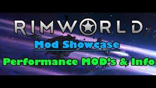 RimWorld Mod Showcase - Performance MOD's and Info