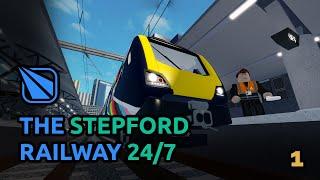 The Stepford Railway 24/7 - Episode 1