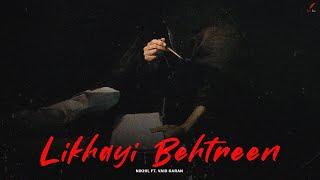 LIKHAYI BEHTREEN - NIKHIL FT. @VAID_MUSICK  (PROD. BY CRUX) | Hindi rap song 2022