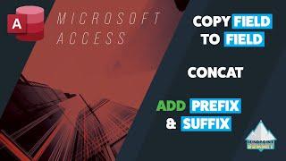 MS Access - How to copy columns & Add Text to another column (2023)
