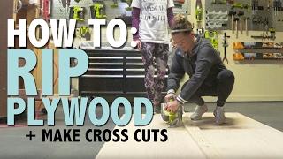 How To: Rip Plywood + Make Cross Cuts | Shanty2Chic