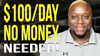 How To Make Money With Zero Dollars 2022 (7 Ways To Make $100/Day No Money Required)