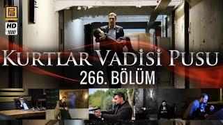 Kurtlar Vadisi Pusu 266. Bölüm