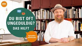 So wirst du geduldiger | #gesundesmiteinander | DAK-Gesundheit