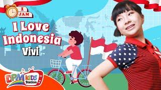 VIDEO ANAK 1 JAM - I Love Indonesia | Lagu Anak : Vivi