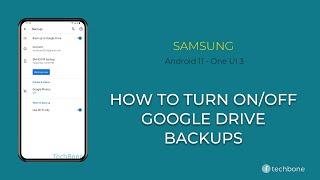 How to Turn On/Off  Google Drive Backups - Samsung [Android 11 - One UI 3]